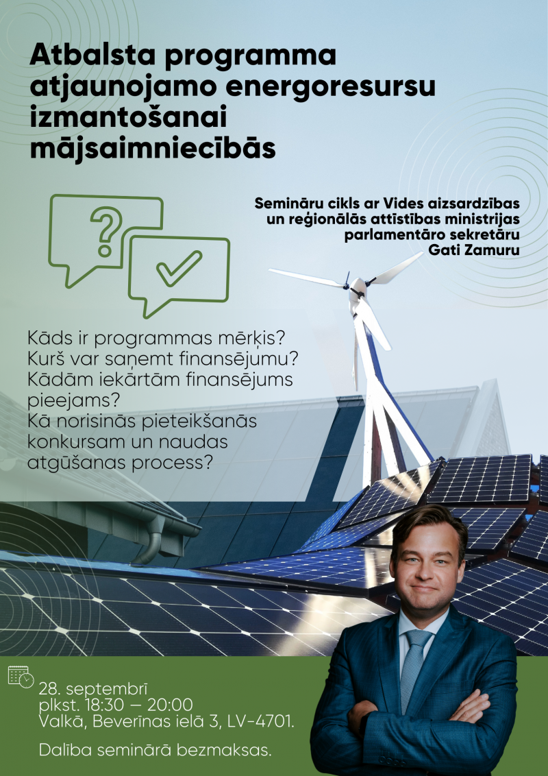 Trešdien Valkā notiks seminārs par atbalsta programmu atjaunojamo energoresursu izmantošanai mājsaimniecībās