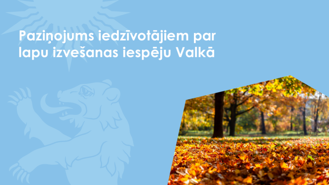valkas novada pašvaldība informē par lapu savākšanu
