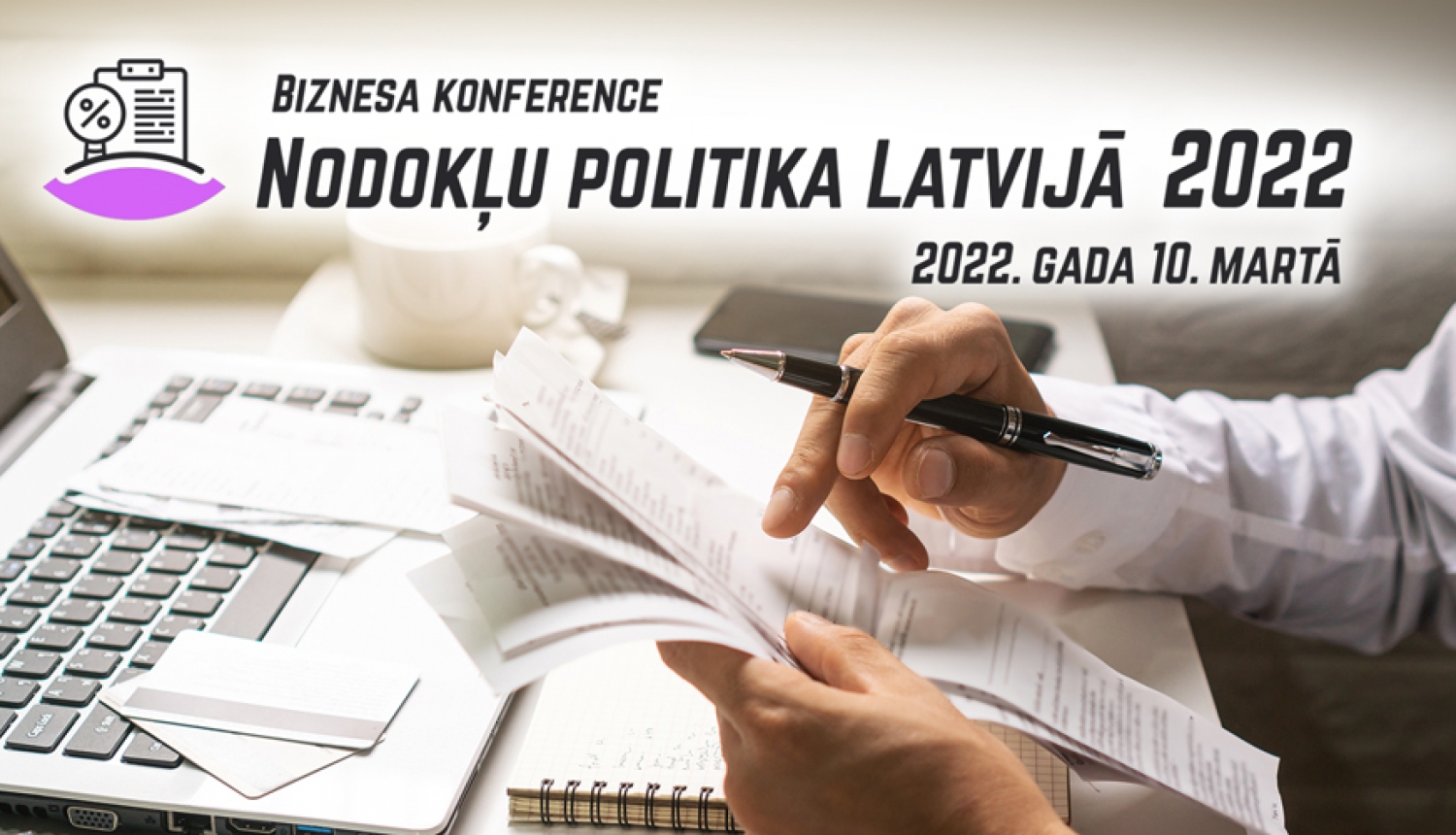 10. martā norisināsies tiešsaistes biznesa konference par nodokļu politiku Latvijā