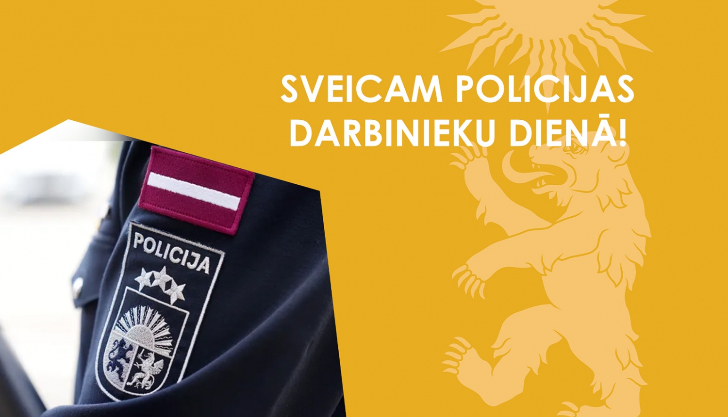 Sveicam Policijas darbinieku dienā!